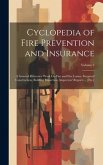 Cyclopedia of Fire Prevention and Insurance