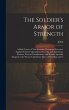 The Soldier's Armor of Strength: A... - Bild 1