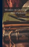 Works of Guy De Maupassant: With a Critical Pref; Volume 16