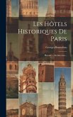 Les Hôtels Historiques De Paris: Histoire -- Architecture...