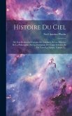 Histoire Du Ciel: Où L'on Recherche L'origine De L'idolâtrie Et Les Méprises De La Philosophie, Sur La Formation Des Corps Célestes, Et