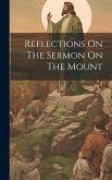 Reflections On The Sermon On The Mount