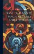 Shop Talk About Machine Tools and Their... - Bild 1