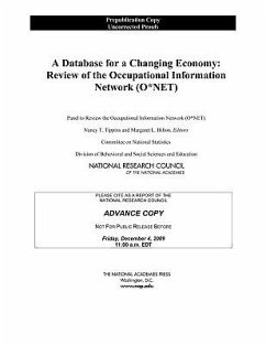 A Database for a Changing Economy - National Research Council; Division of Behavioral and Social Sciences and Education; Committee On National Statistics; Panel to Review the Occupational Information Network (O*NET)