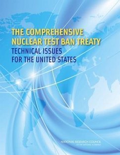 The Comprehensive Nuclear Test Ban Treaty - National Research Council; Policy And Global Affairs; Committee on Reviewing and Updating Technical Issues Related to the Comprehensive Nuclear Test Ban Treaty