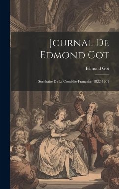 Journal De Edmond Got - Got, Edmond