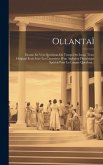 Ollantaï: Drame En Vers Quechuas Du Temps Des Incas. Texte Original Écrit Avec Les Caractères D'un Alphabet Phonétique Spécial P