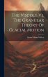 The Viscous Vs. The Granular Theory Of... - Bild 1
