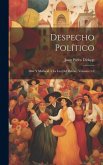 Despecho Político: Díaz Y Mariscal Á La Luz Del Debate, Volumes 1-2