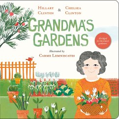 Grandma's Gardens - Clinton, Hillary; Clinton, Chelsea