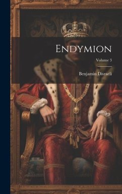 Endymion; Volume 3 - Disraeli, Benjamin