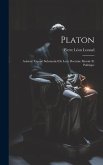 Platon: Aristote. Exposé Substantiel De Leur Doctrine Morale Et Politique