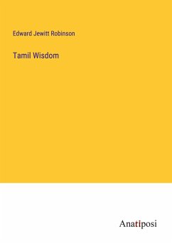 Tamil Wisdom - Robinson, Edward Jewitt