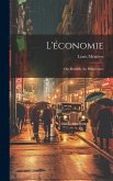 L'économie: Ou, Remède Au Paupérisme