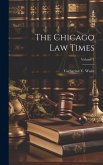 The Chicago Law Times; Volume 1