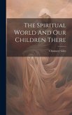 The Spiritual World And Our Children There