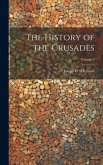 The History of the Crusades; Volume 3