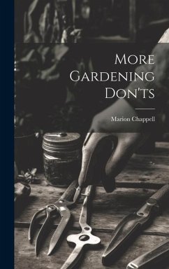 More Gardening Don'ts - Chappell, Marion