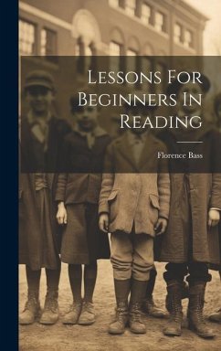 Lessons For Beginners In Reading - Bass, Florence