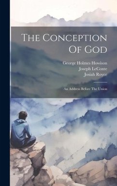 The Conception Of God - Royce, Josiah; Leconte, Joseph