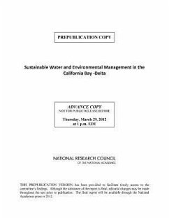 Sustainable Water and Environmental Management in the California Bay-Delta - National Research Council; Division On Earth And Life Studies; Ocean Studies Board; Water Science And Technology Board; Committee on Sustainable Water and Environmental Management in the California Bay-Delta