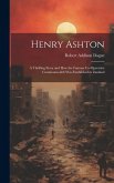 Henry Ashton: A Thrilling Story and How the Famous Co-Operative Commonwealth Was Established in Zanland