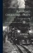 Railroad Operating Costs: A Series of... - Bild 1