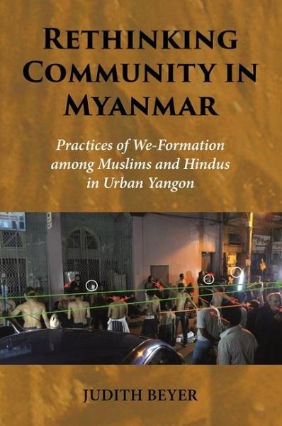 Rethinking Community in Myanmar Rethinking Community in Myanmar