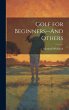 Golf for Beginners--And Others - Bild 1