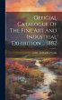 Official Catalogue Of The Fine Art And... - Bild 1