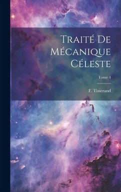 Traité de mécanique céleste; Tome 4