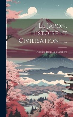 Le Japon, Histoire Et Civilisation ......