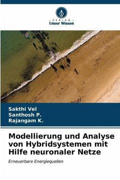 Modellierung und Analyse von Hybridsystemen mit Hilfe neuronaler Netze - Vel, Sakthi;P., Santhosh;K., Rajangam