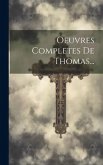Oeuvres Completes De Thomas...