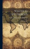 Winter in Spitzbergen: A Book for Youth