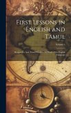 First Lessons in English and Tamul: Designed to Assit Tamul Youth in the Study of the English Language; Volume 1