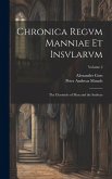 Chronica Regvm Manniae Et Insvlarvm: The Chronicle of Man and the Sudreys; Volume 2