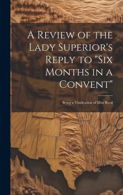 A Review of the Lady Superior's Reply to 