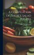 A Compilation of Choice Salad Recipes - Bild 1
