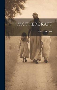 Mothercraft - Comstock, Sarah
