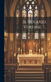 Il Rosario, Volume 7...