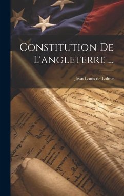 Constitution De L'angleterre ...