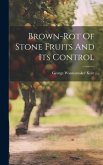 Brown-rot Of Stone Fruits And Its Control