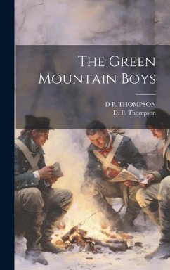 The Green Mountain Boys - Thompson, D. P.