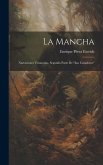 La Mancha: Narraciones Venatorias, Segunda Parte De "Los Cazadores"