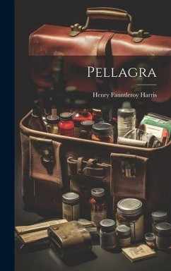 Pellagra - Harris, Henry Fauntleroy