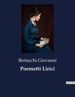 Poemetti Lirici - Giovanni, Bertacchi