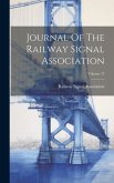 Journal Of The Railway Signal Association; Volume 13
