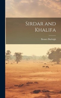 Sirdar and Khalifa - Burleigh, Bennet