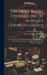 The Eight Books On Medicine Of Aurelius... - Bild 1